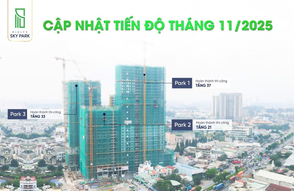 Tiến độ xây dựng Picity Sky Park T11/2025