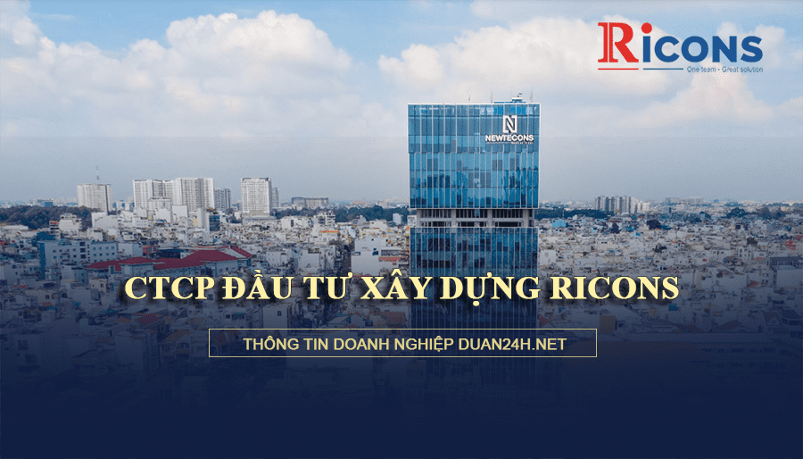 Công Ty Cổ Phần Đầu Tư Xây Dựng Ricons Công Ty Cổ Phần Đầu Tư Xây Dựng Ricons
